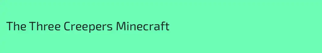The Three Creepers Minecraft